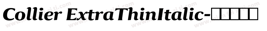 Collier ExtraThinItalic字体转换